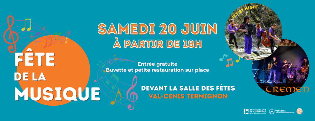 Fête de la musique le samedi 20 juin 2026 à partir de 18h à la Salle des fêtes de Val-Cenis Termignon. Entrée gratuite